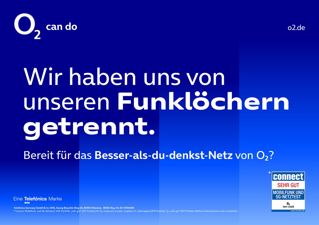 o2 Kampagnenmotiv mit der Aufschrift "Wir haben uns von unseren Funklöchern getrennt"